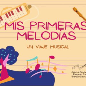 Mis Primeras Melodías: Un Viaje Musical
