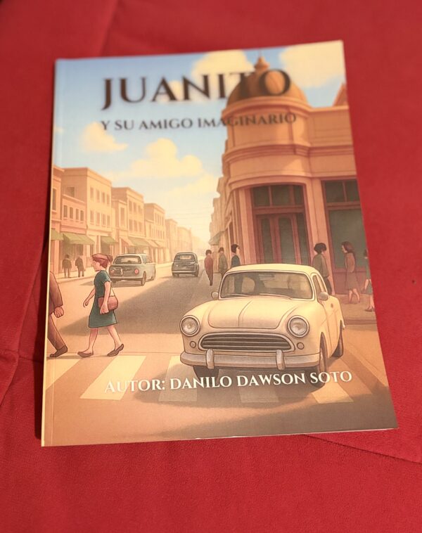 Portada del libro infantil Juanito y su amigo imaginario con escena nostálgica de los años 60 en Antofagasta.